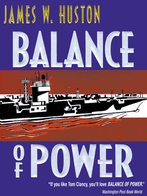 Title details for Balance of Power by James W. Huston - Available